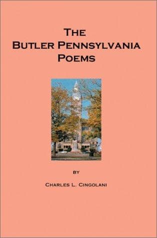 Cover of The Butler Pennsylvania Poems by Charles L. Cingolani