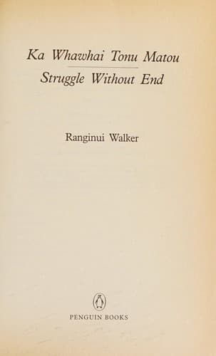 Cover of Ka whawhai tonu matou = by Ranginui Walker