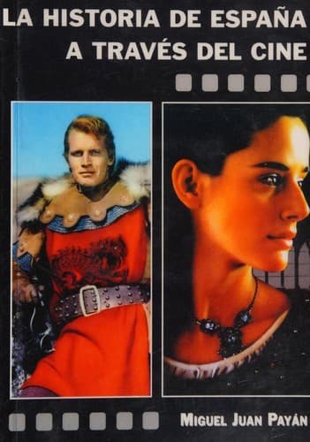 Cover of La historia de España a través del cine by Miguel Juan Payán