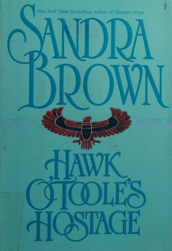 Cover of Hawk O'Toole's hostage by Sandra Brown