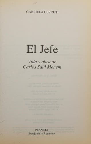 Cover of El jefe, vida y obra de Carlos Saúl Menem by Gabriela Cerruti