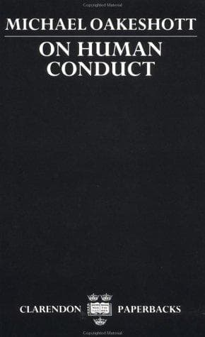 Cover of On human conduct by Michael Joseph Oakeshott