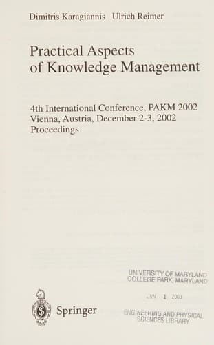 Cover of Practical aspects of knowledge management by PAKM (4th : 2002 Vienna, Austria)
