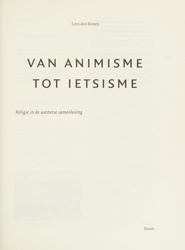 Cover of Van animisme tot ietsisme by Leen den Besten