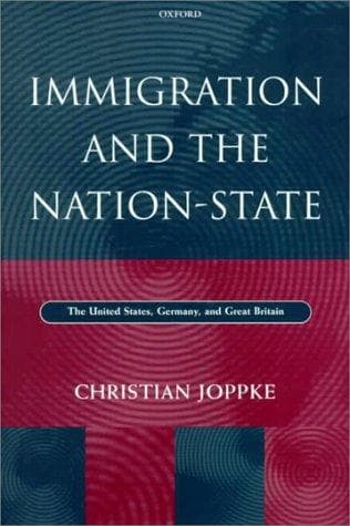 Cover of Immigration and the Nation-State by Christian Joppke