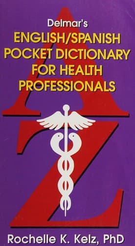 Cover of English/Spanish pocket dictionary for health professionals by Rochelle K. Kelz