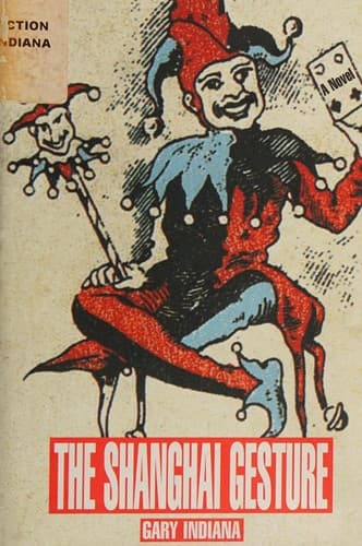 Cover of The Shanghai gesture by Gary Indiana