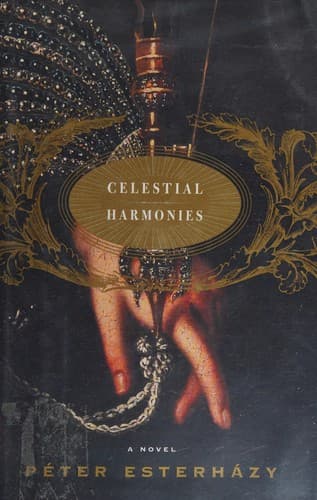 Cover of Celestial harmonies by Péter Esterházy