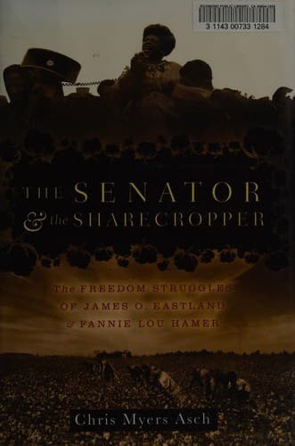 Cover of The senator and the sharecropper by Christopher Myers Asch