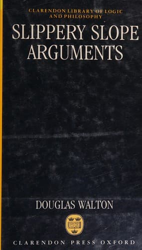 Cover of Slippery slope arguments by Douglas N. Walton