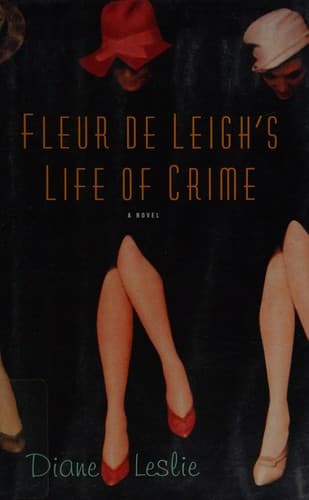 Cover of Fleur de Leigh's life of crime by Diane Leslie