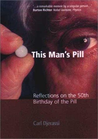 Cover of This Man's Pill by Carl Djerassi