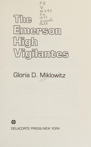 Cover of The Emerson High vigilantes by Gloria D. Miklowitz