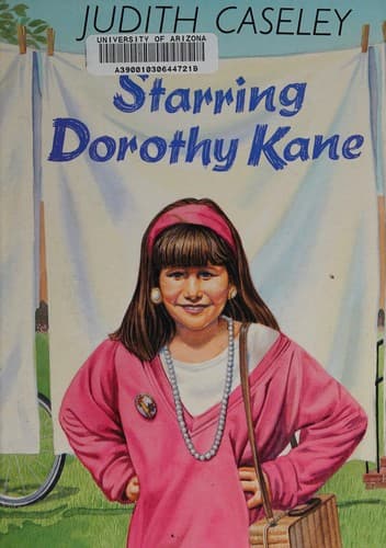 Cover of Starring Dorothy Kane by Judith Caseley