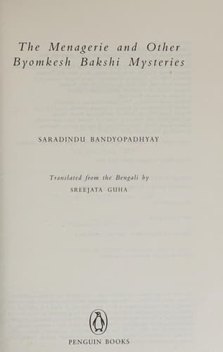 Cover of The menagerie and other Byomkesh Bakshi mysteries by Śaradindu Bandyopādhyāẏa