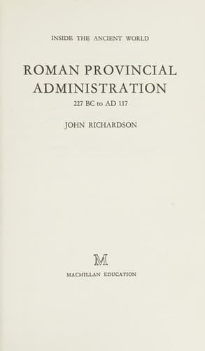 Cover of Roman provincial administration, 227 BC to AD 117 by Richardson, John