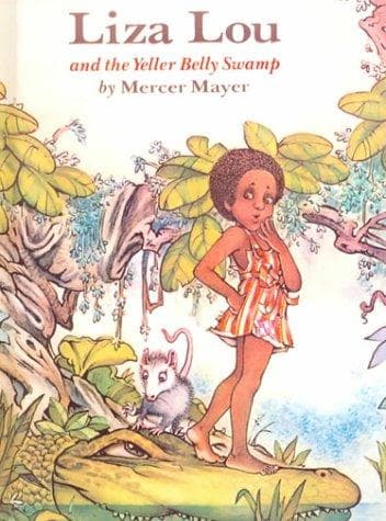 Cover of Liza Lou and the Yeller Belly Swamp by Mercer Mayer