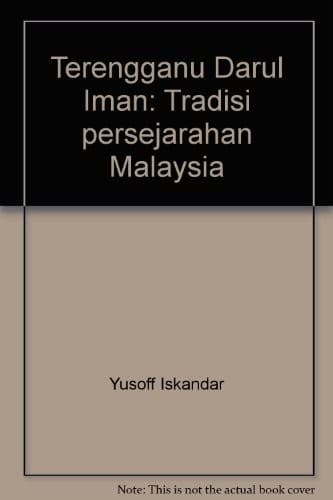 Cover of Terengganu Darul Iman by Yusoff Iskandar