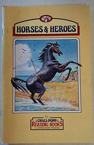 Cover of Horses & heroes (Chall-Popp reading books: a comprehension program) by Jeanne Sternlicht Chall