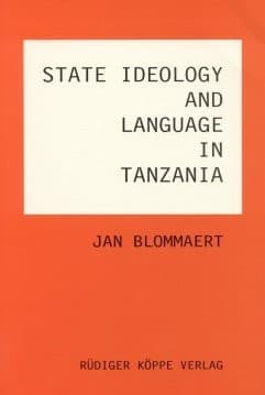 Cover of State ideology and language in Tanzania by Jan Blommaert