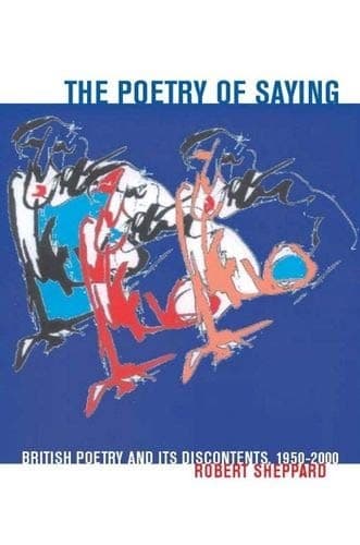 Cover of The poetry of saying by Sheppard, Robert