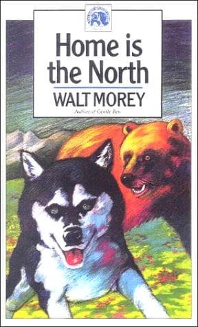 Cover of Home is the North by Walt Morey