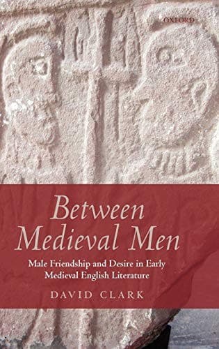 Cover of Between medieval men by David Clark