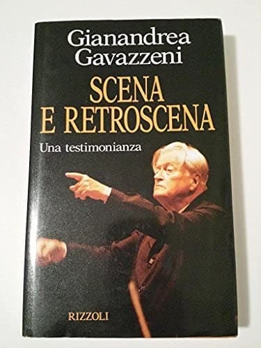 Cover of Scena e retroscena by Gianandrea Gavazzeni