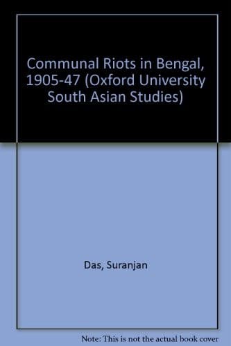 Cover of Communal riots in Bengal, 1905-1947 by Suranjan Das