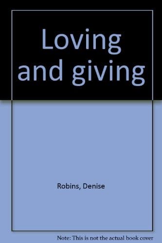Cover of Loving and Giving by Denise Robins