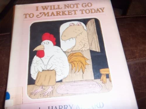 Cover of I will not go to market today by Harry Allard