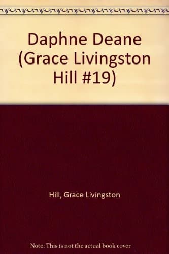 Cover of Daphne Deane #19 by Grace Livingston Hill