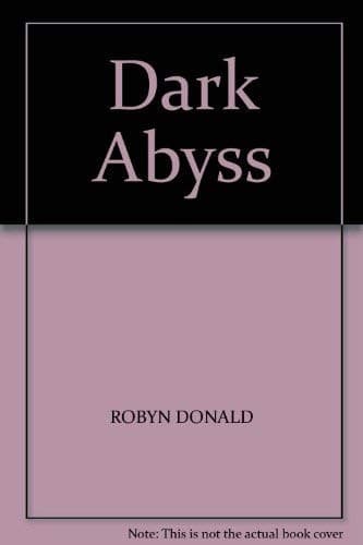 Cover of The Dark Abyss by Robyn Donald