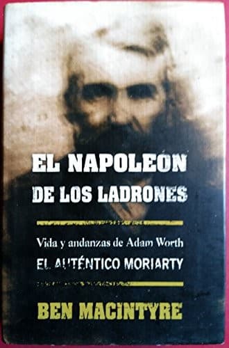 Cover of The Napoleon of Crime by Ben Macintyre