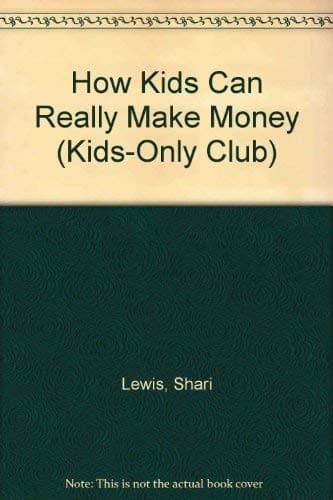 Cover of How kids can really make money by Shari Lewis