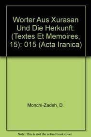Cover of Worter Aus Xurasan Und Ihre Herkunft - Textes Et Memoires by Davoud Monchi-Zadeh