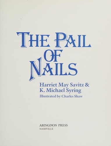Cover of The pail of nails by Harriet May Savitz
