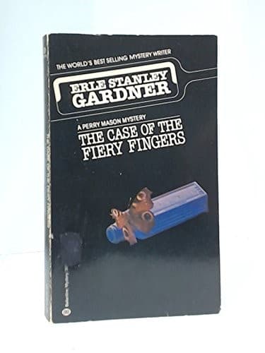 Cover of The case of the fiery fingers by Erle Stanley Gardner