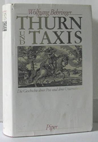 Cover of Thurn und Taxis by Wolfgang Behringer