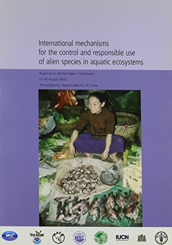 Cover of International mechanisms for the control and responsible use of alien species in aquatic ecosystems by Ad Hoc Expert Consultation on International Mechanisms for the Control and Responsible Use of Alien Species in Aquatic Ecosystems (2003 Xishuangbanna, China)