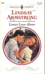 Cover of Leave Love Alone by Lindsay Armstrong