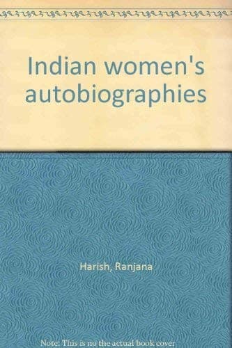 Cover of Indian women's autobiographies by Ranjana Harish