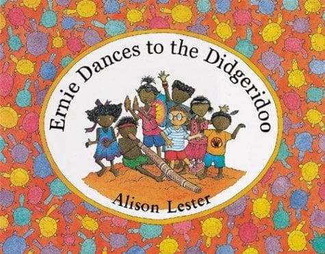 Cover of Ernie dances to the didgeridoo by Alison Lester