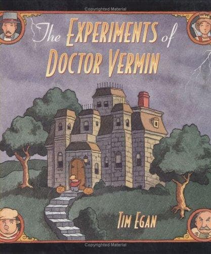 Cover of The experiments of Doctor Vermin by Tim Egan