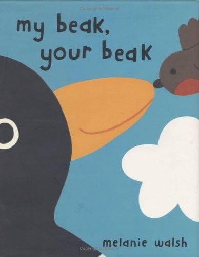 Cover of My beak, your beak by Melanie Walsh
