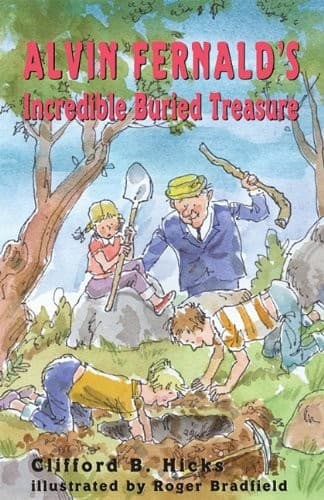 Cover of Alvin Fernald's Incredible Buried Treasure by Clifford B. Hicks
