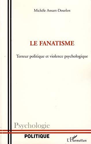 Cover of Le fanatisme by Michèle Ansart-Dourlen