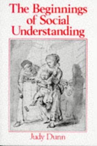 Cover of The beginnings of social understanding by Judy Dunn