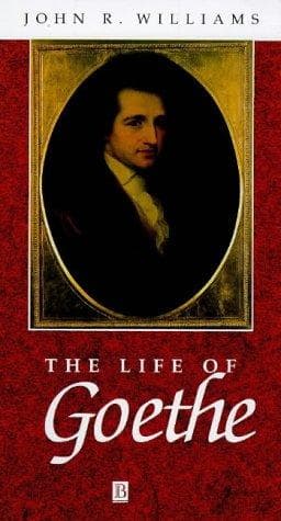 Cover of The life of Goethe by John R. Williams
