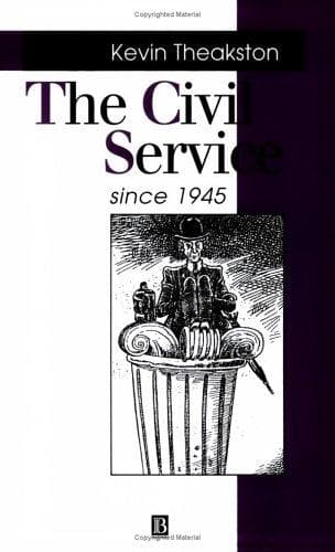 Cover of The civil service since 1945 by Kevin Theakston